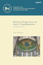 Patristic Perspectives on Luke’s Transfiguration cover