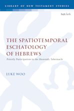 The Spatiotemporal Eschatology of Hebrews cover
