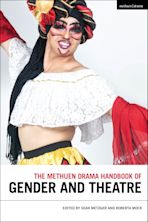 The Methuen Drama Handbook of Gender and Theatre cover