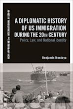 A Diplomatic History of US Immigration during the 20th Century cover