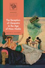 The Reception of Cleopatra in the Age of Mass Media cover