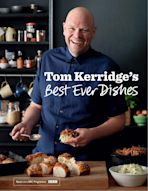 Tom Kerridge’s Best Ever Dishes cover