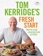 Tom Kerridge's Fresh Start cover