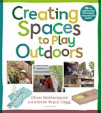 Creating Spaces to Play Outdoors cover
