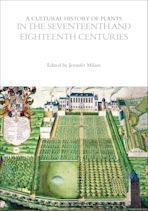 A Cultural History of Plants in the Seventeenth and Eighteenth Centuries cover