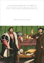 A Cultural History of Objects in the Renaissance cover