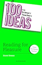 100 Ideas for Primary Teachers: Reading for Pleasure cover